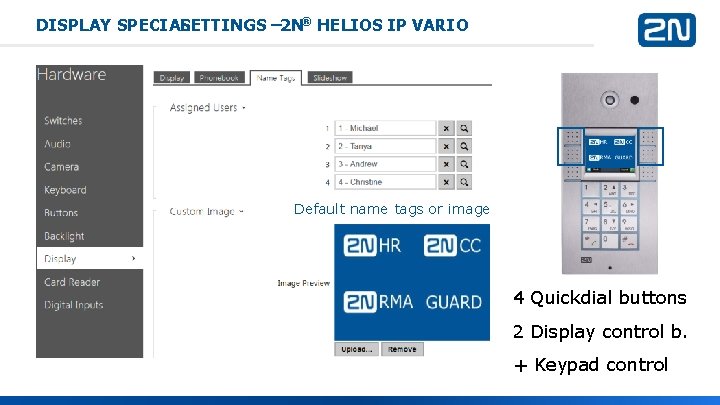 DISPLAY SPECIAL SETTINGS – 2 N® HELIOS IP VARIO Default name tags or image DISPLAY SPECIAL SETTINGS – 2 N® HELIOS IP VARIO Default name tags or image