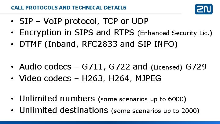 CALL PROTOCOLS AND TECHNICAL DETAILS • SIP – Vo. IP protocol, TCP or UDP CALL PROTOCOLS AND TECHNICAL DETAILS • SIP – Vo. IP protocol, TCP or UDP