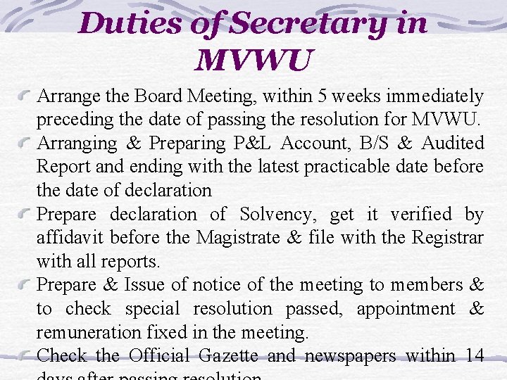 Duties of Secretary in MVWU Arrange the Board Meeting, within 5 weeks immediately preceding