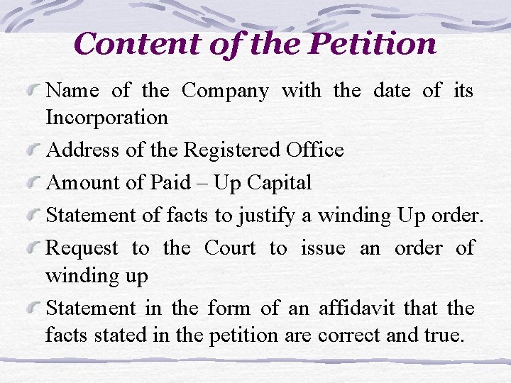 Content of the Petition Name of the Company with the date of its Incorporation