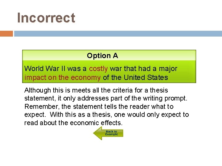 Incorrect Option A World War II was a costly war that had a major