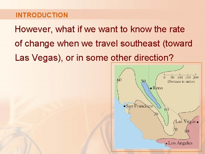 INTRODUCTION However, what if we want to know the rate of change when we