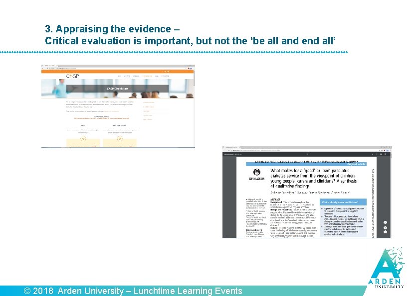 3. Appraising the evidence – Critical evaluation is important, but not the ‘be all