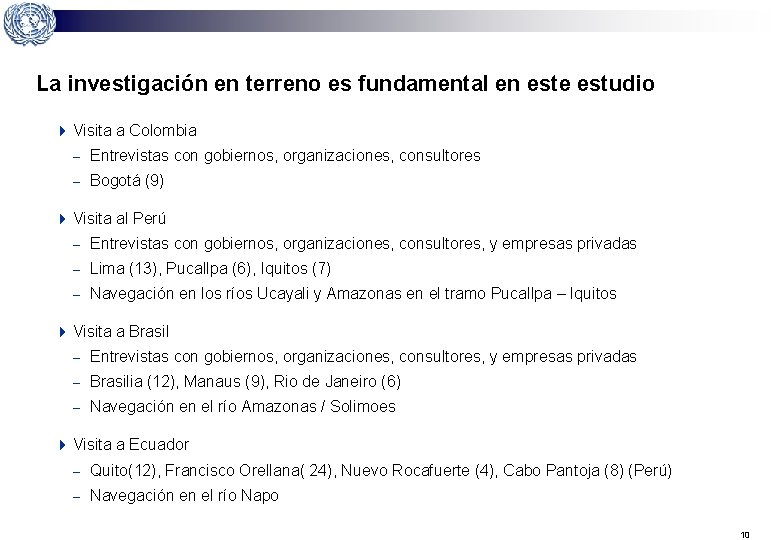 La investigación en terreno es fundamental en este estudio 4 Visita a Colombia –