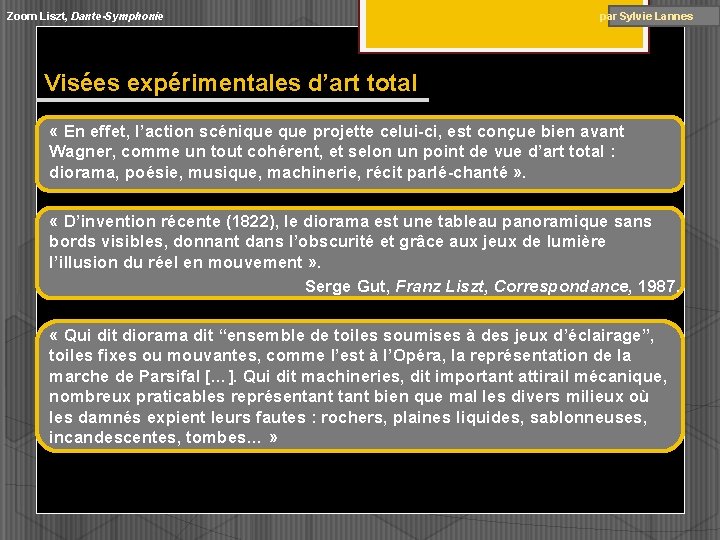 Zoom Liszt, Dante-Symphonie par Sylvie Lannes Visées expérimentales d’art total « En effet, l’action Zoom Liszt, Dante-Symphonie par Sylvie Lannes Visées expérimentales d’art total « En effet, l’action