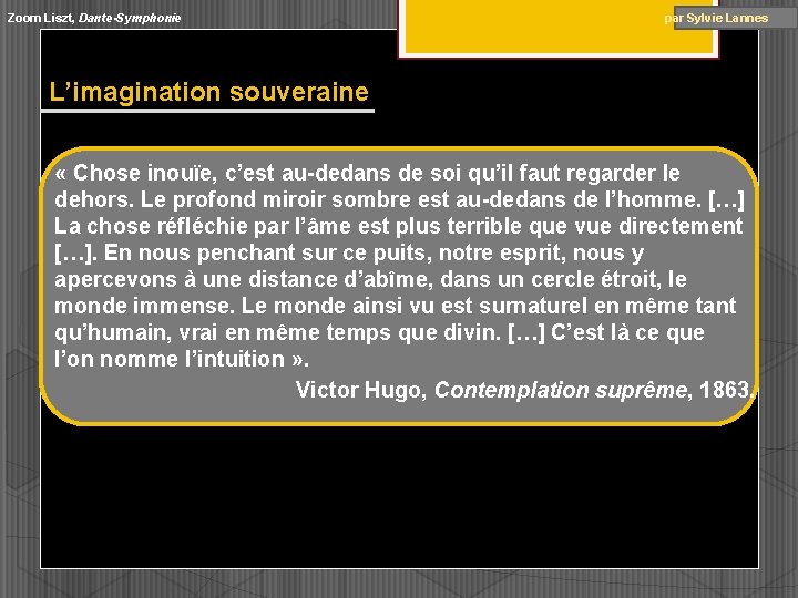 Zoom Liszt, Dante-Symphonie par Sylvie Lannes L’imagination souveraine « Chose inouïe, c’est au-dedans de Zoom Liszt, Dante-Symphonie par Sylvie Lannes L’imagination souveraine « Chose inouïe, c’est au-dedans de