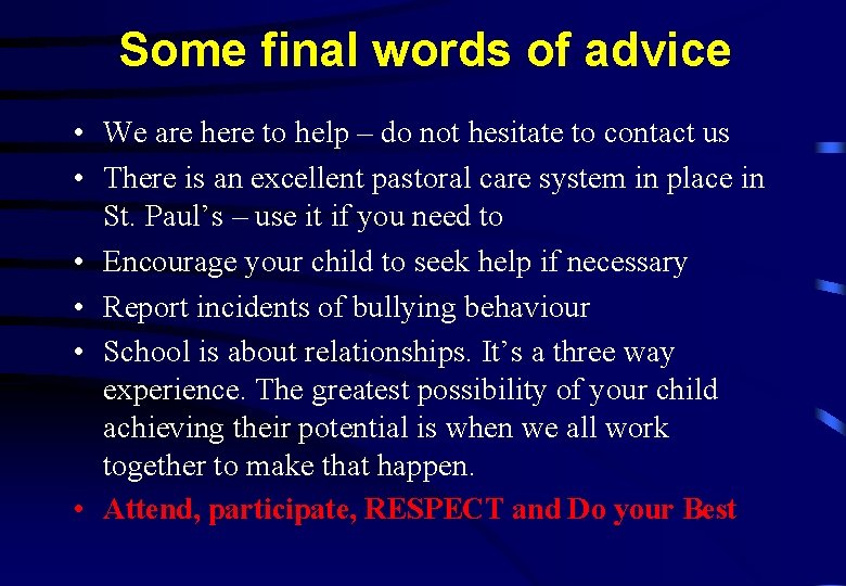 Some final words of advice • We are here to help – do not Some final words of advice • We are here to help – do not