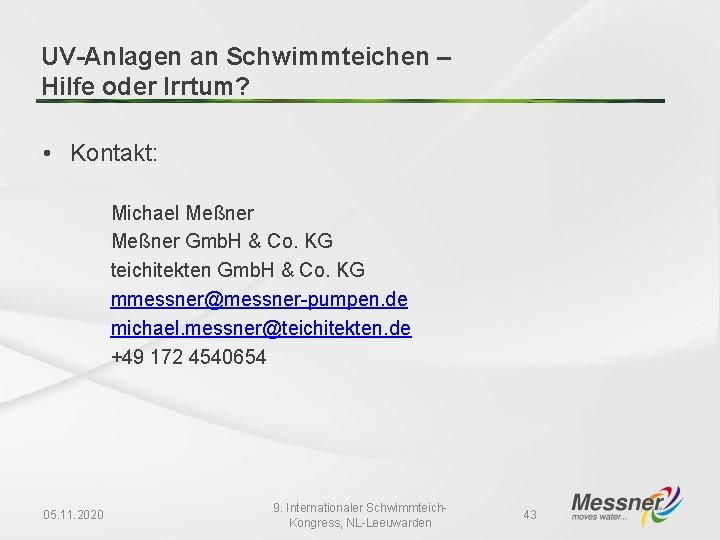 UV-Anlagen an Schwimmteichen – Hilfe oder Irrtum? • Kontakt: Michael Meßner Gmb. H &