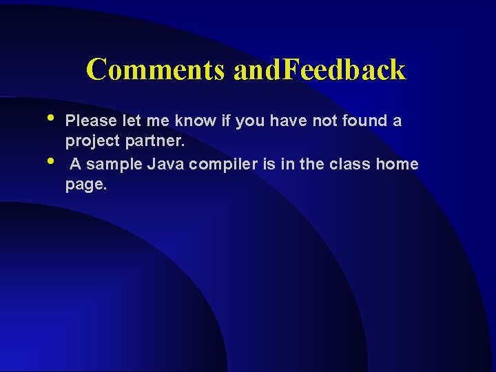 Comments and. Feedback • • Please let me know if you have not found Comments and. Feedback • • Please let me know if you have not found