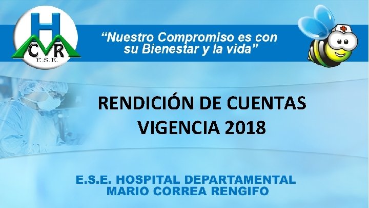 RENDICIÓN DE CUENTAS VIGENCIA 2018 