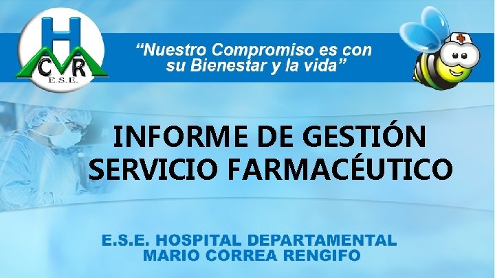 INFORME DE GESTIÓN SERVICIO FARMACÉUTICO 