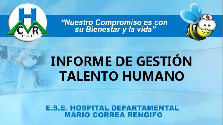 INFORME DE GESTIÓN TALENTO HUMANO 