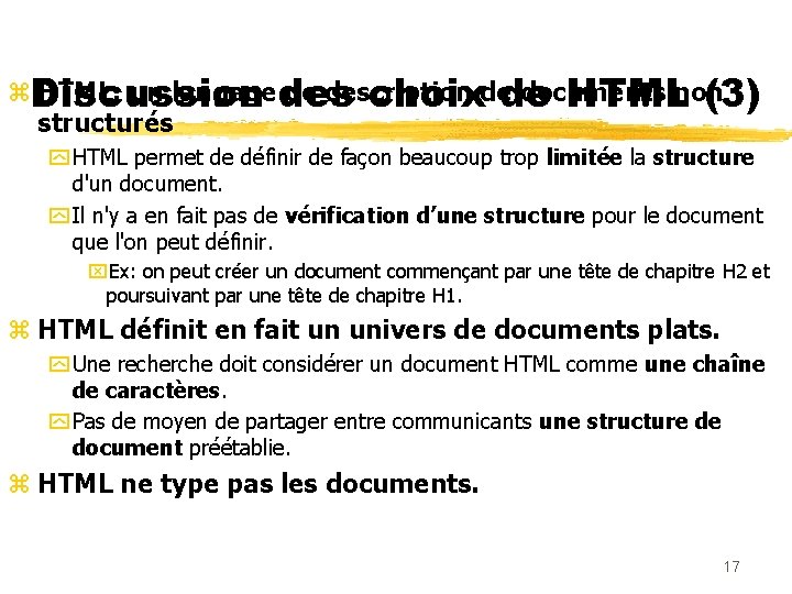 z. Discussion HTML: un langage de description de documents non des choix de HTML