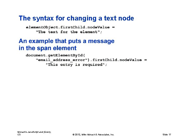 The syntax for changing a text node Murach's Java. Script and j. Query, C