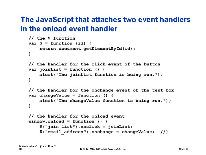 The Java. Script that attaches two event handlers in the onload event handler Murach's