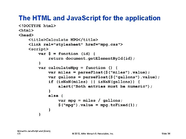 The HTML and Java. Script for the application Murach's Java. Script and j. Query,