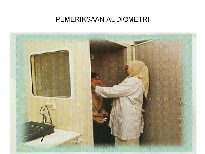 PEMERIKSAAN AUDIOMETRI 