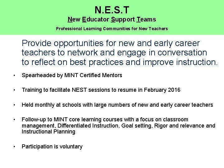 N. E. S. T New Educator Support Teams Professional Learning Communities for New Teachers