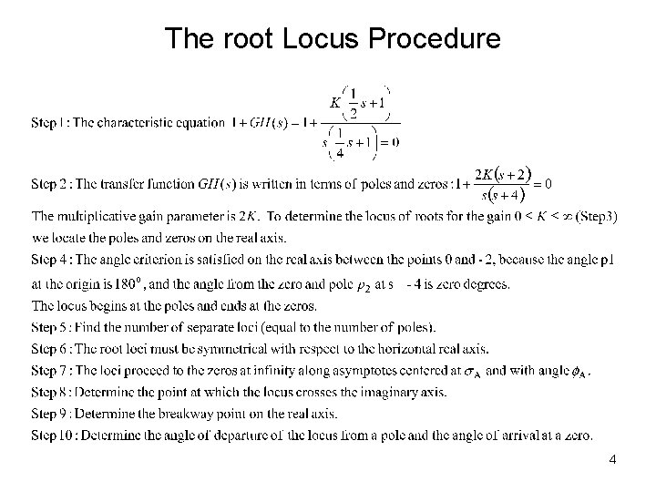 The root Locus Procedure 4 