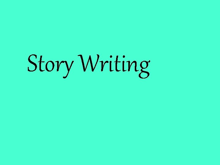 Story Writing 