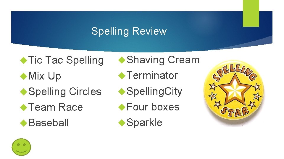 Spelling Review Tic Tac Spelling Mix Up Spelling Circles Team Race Baseball Shaving Cream