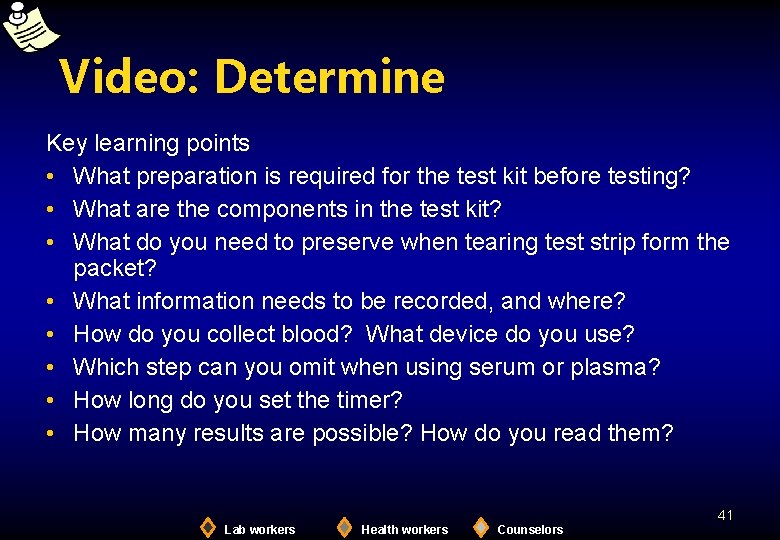 Video: Determine Key learning points • What preparation is required for the test kit