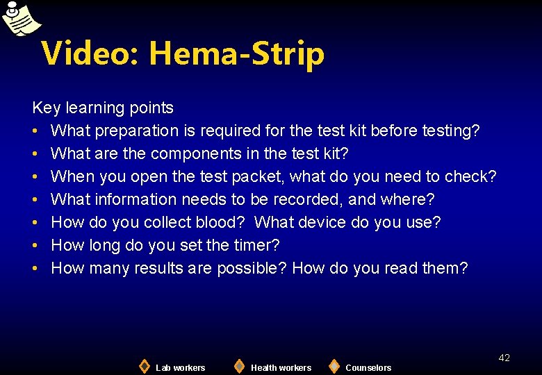 Video: Hema-Strip Key learning points • What preparation is required for the test kit