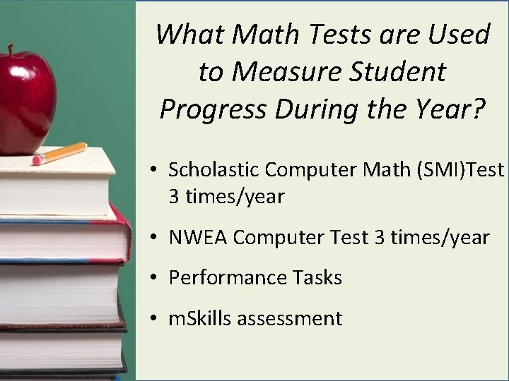 What Math Tests are Used to Measure Student Progress During the Year? • Scholastic