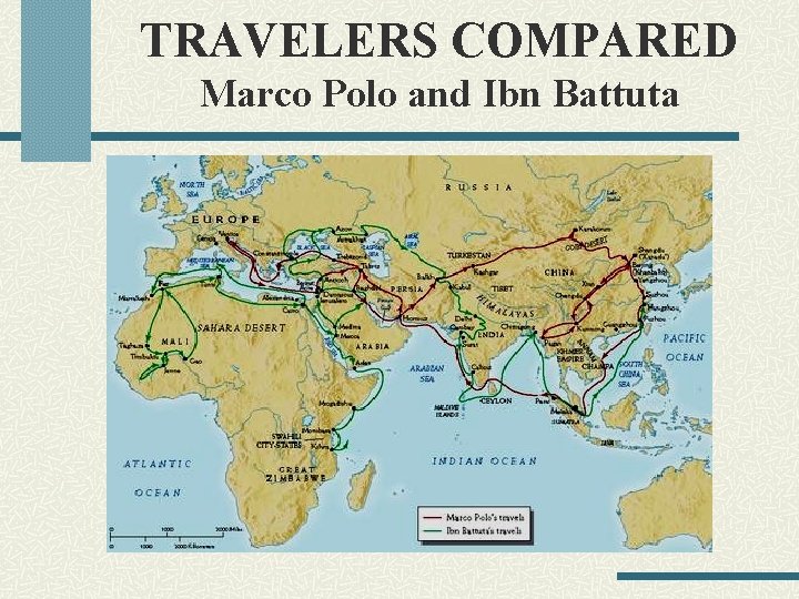 TRAVELERS COMPARED Marco Polo and Ibn Battuta 