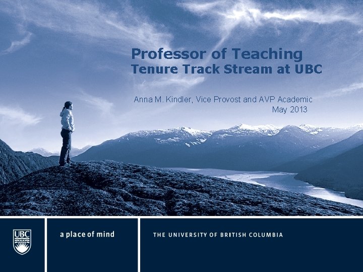 Professor of Teaching Tenure Track Stream at UBC Anna M. Kindler, Vice Provost and