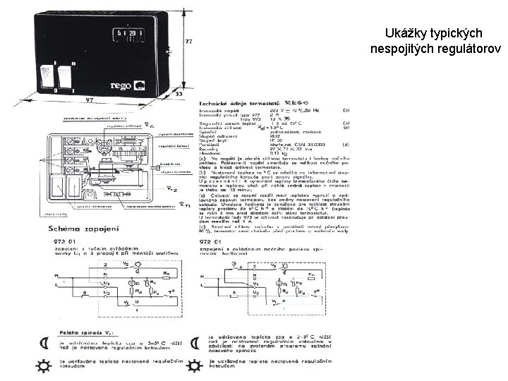 Ukážky typických nespojitých regulátorov 