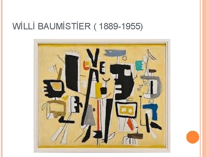 WİLLİ BAUMİSTİER ( 1889 -1955) 