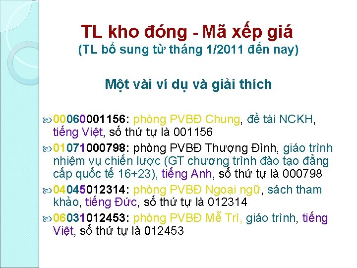 TL kho đóng Mã xếp giá (TL bổ sung từ tháng 1/2011 đến nay)