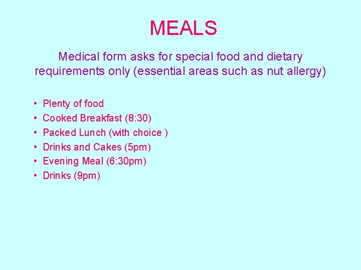 MEALS Medical form asks for special food and dietary requirements only (essential areas such