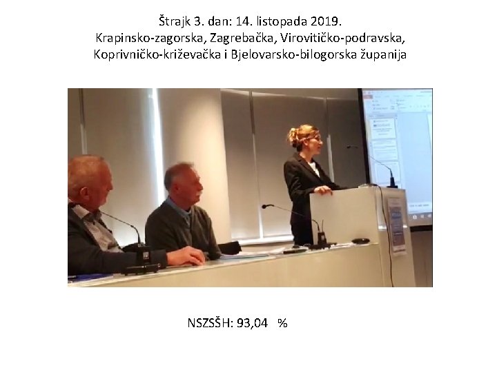 Štrajk 3. dan: 14. listopada 2019. Krapinsko-zagorska, Zagrebačka, Virovitičko-podravska, Koprivničko-križevačka i Bjelovarsko-bilogorska županija NSZSŠH: