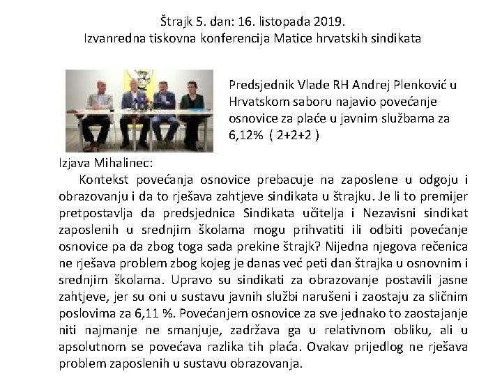 Štrajk 5. dan: 16. listopada 2019. Izvanredna tiskovna konferencija Matice hrvatskih sindikata Predsjednik Vlade