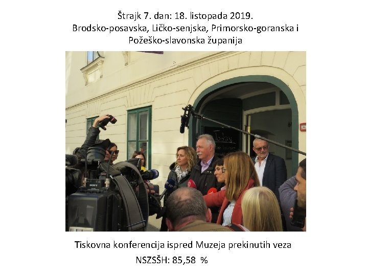 Štrajk 7. dan: 18. listopada 2019. Brodsko-posavska, Ličko-senjska, Primorsko-goranska i Požeško-slavonska županija Tiskovna konferencija