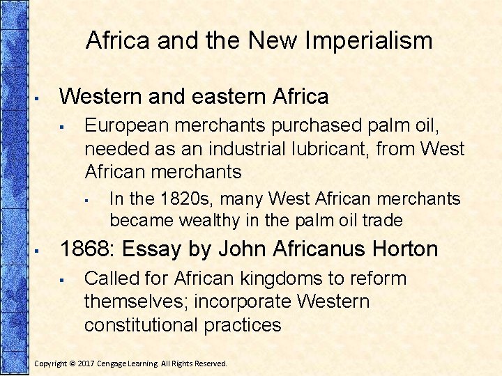 Africa and the New Imperialism ▪ Western and eastern Africa ▪ European merchants purchased