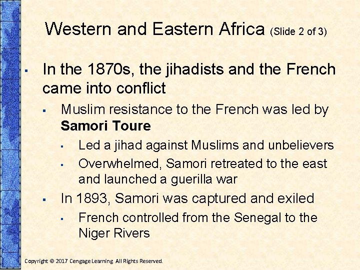 Western and Eastern Africa (Slide 2 of 3) ▪ In the 1870 s, the