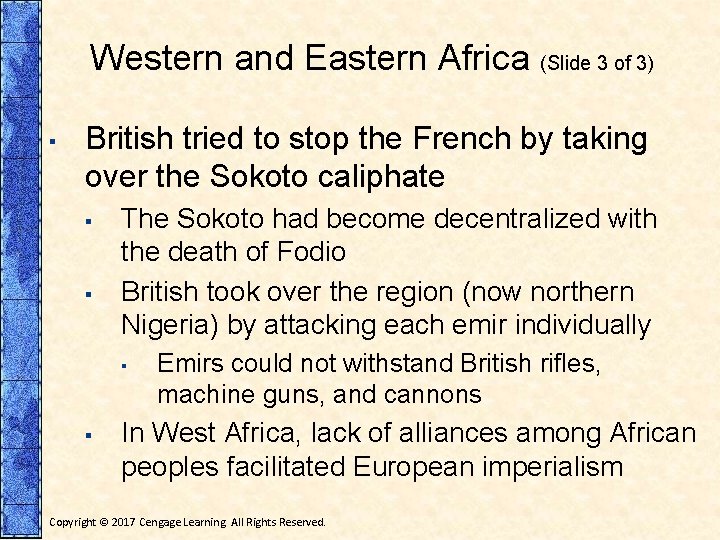 Western and Eastern Africa (Slide 3 of 3) ▪ British tried to stop the