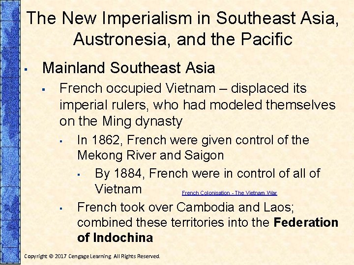 The New Imperialism in Southeast Asia, Austronesia, and the Pacific ▪ Mainland Southeast Asia