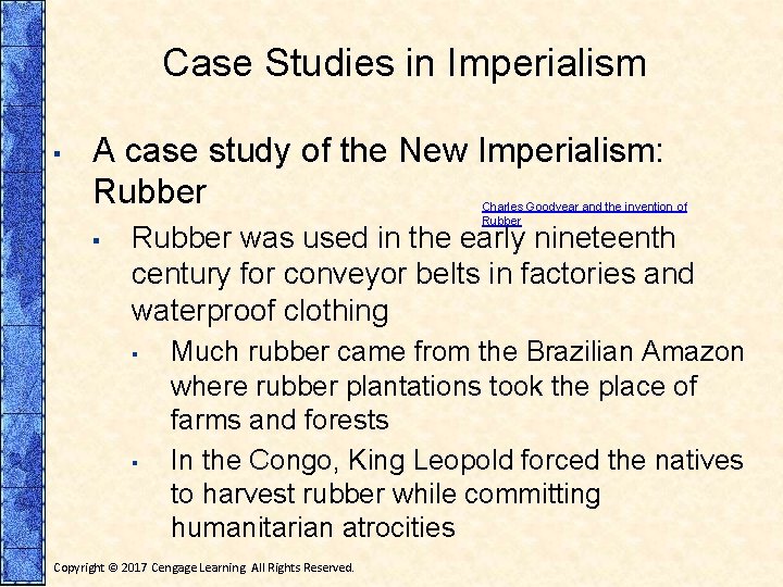 Case Studies in Imperialism ▪ A case study of the New Imperialism: Rubber Charles