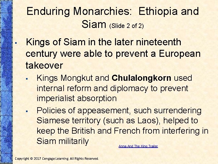 Enduring Monarchies: Ethiopia and Siam (Slide 2 of 2) ▪ Kings of Siam in
