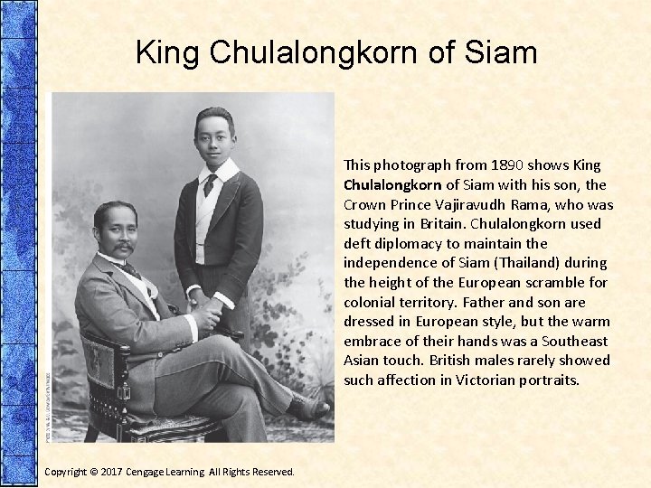 King Chulalongkorn of Siam This photograph from 1890 shows King Chulalongkorn of Siam with