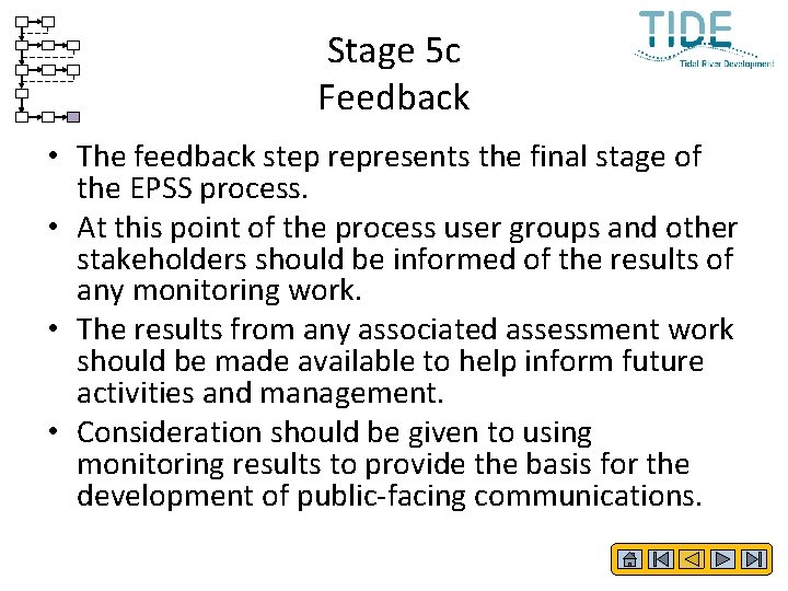 Stage 5 c Feedback • The feedback step represents the final stage of the