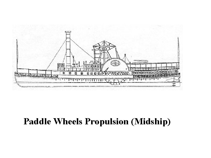 Paddle Wheels Propulsion (Midship) 