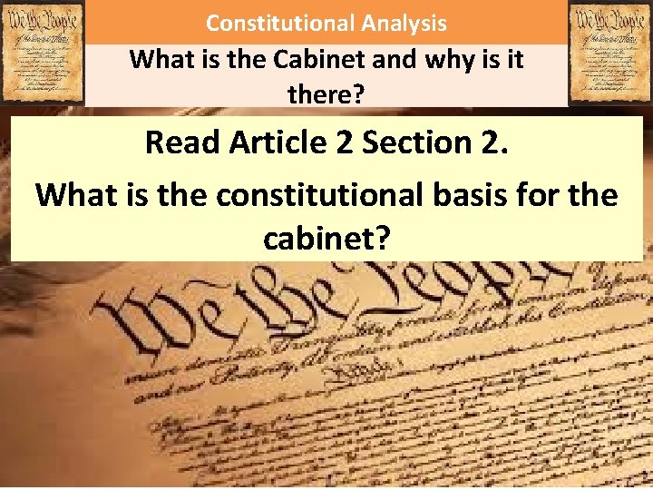 Constitutional Analysis What is the Cabinet and why is it there? Read Article 2