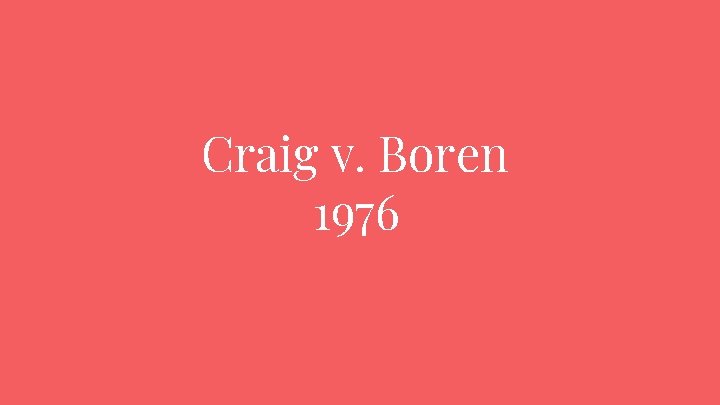 Craig v. Boren 1976 