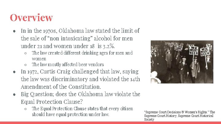 Overview ● In in the 1970 s, Oklahoma law stated the limit of the