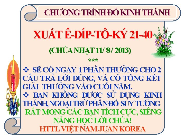 CHƯƠNG TRÌNH ĐỐ KINH THÁNH XUẤT Ê-DÍP-TÔ-KÝ 21 -40 (CHÚA NHẬT 11/ 8 /